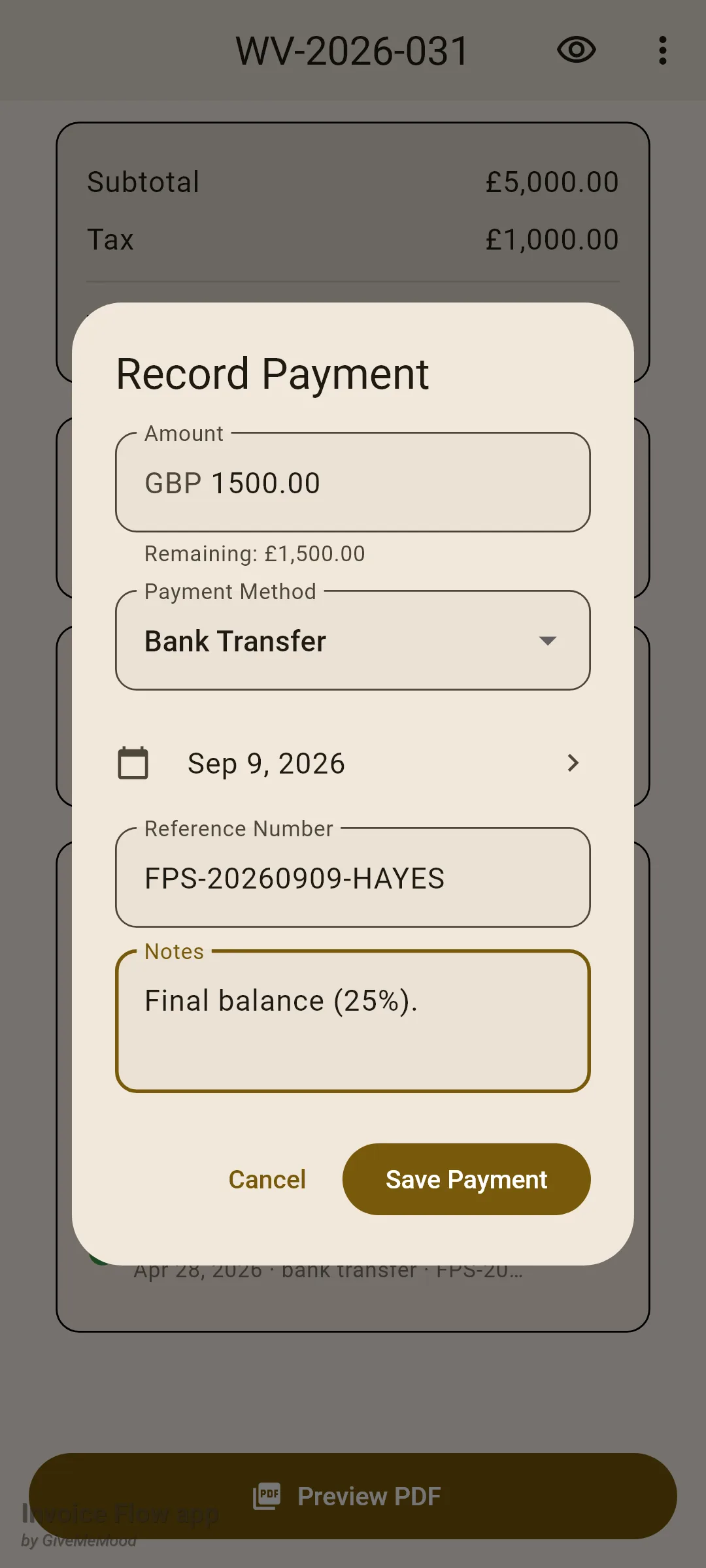 Invoice Flow app Record Payment dialog with Amount GBP 1500.00, helper text Remaining £1,500.00, Payment Method Bank Transfer, date Sep 9 2026, Reference Number FPS-20260909-HAYES and a Notes field reading Final balance (25%)