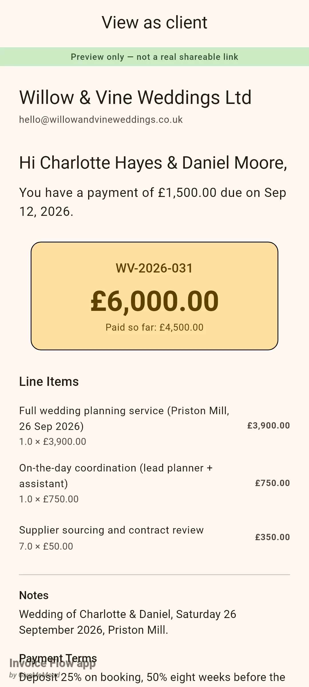 Invoice Flow app View as client preview for Willow & Vine Weddings reading Hi Charlotte Hayes & Daniel Moore, You have a payment of £1,500.00 due on Sep 12, 2026, with a card showing WV-2026-031, £6,000.00 and Paid so far: £4,500.00 above the line items