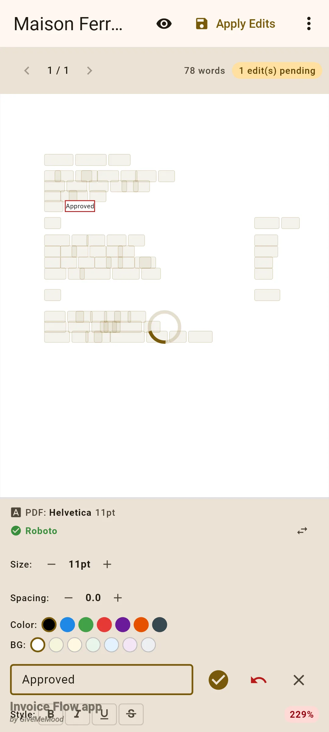 Invoice Flow app PDF editor for the Maison Ferrand quotation with the page bar reading 1 / 1, 78 words and 1 edit(s) pending, translucent word boxes over the page, the word Approved selected in a red frame, and the edit bar showing PDF: Helvetica 11pt, Roboto with a green check, Size 11pt, Spacing 0.0, colour and BG swatches, the text field containing Approved and style toggles with a red 229% pill