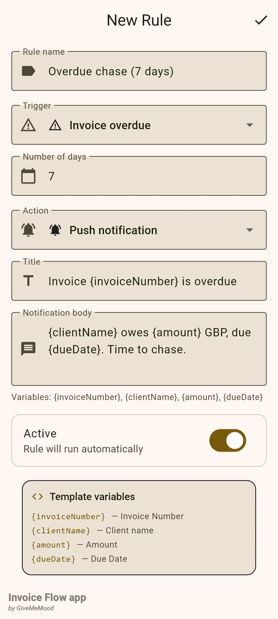 Invoice Flow app New Rule editor with Rule name Overdue chase (7 days), Trigger Invoice overdue, Number of days 7, Action Push notification, a title and body using invoiceNumber, clientName, amount and dueDate placeholders, the Active switch and a Template variables card