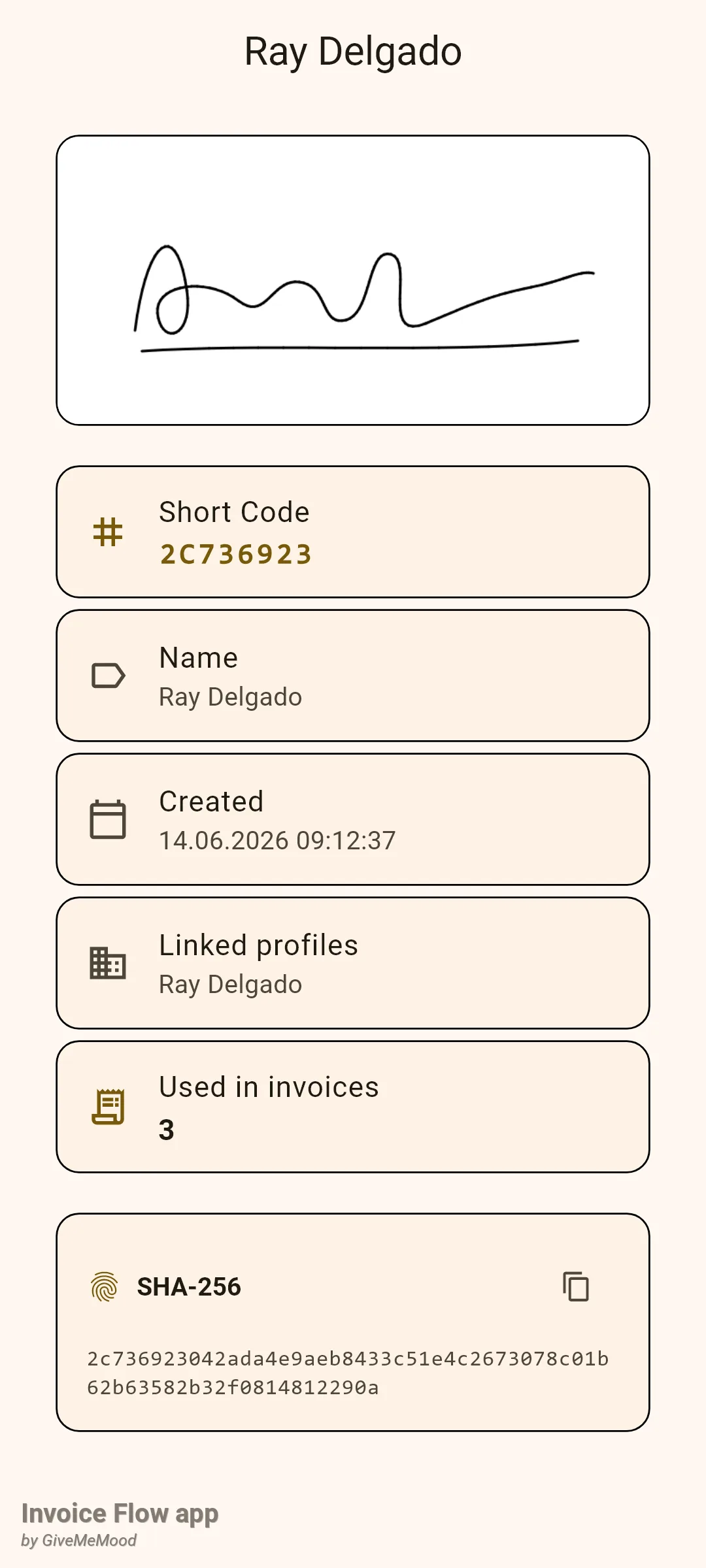 Invoice Flow app signature detail screen for Ray Delgado showing the signature image, short code 2C736923, created timestamp, linked profile, Used in invoices 3 and the full SHA-256 hash with a copy button